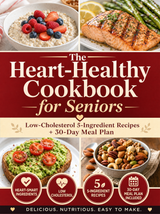The Heart-Healthy Cookbook for Seniors (50% OFF)