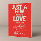 Just A Few Things I Love About You (50% OFF)
