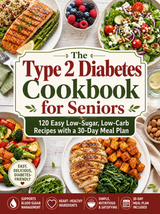 The Type 2 Diabetes Cookbook for Seniors