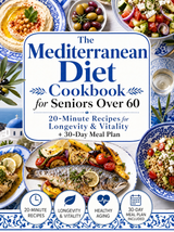 The Mediterranean Diet Cookbook for Seniors Over 60 (50% OFF)